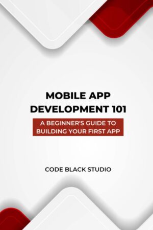 Mobile App Development 101