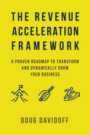 The Revenue Acceleration Framework