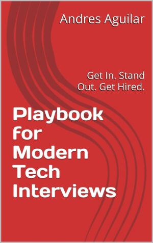 Playbook for Modern Tech Interviews