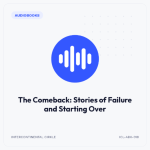 The Comeback: Stories of Failure and Starting Over